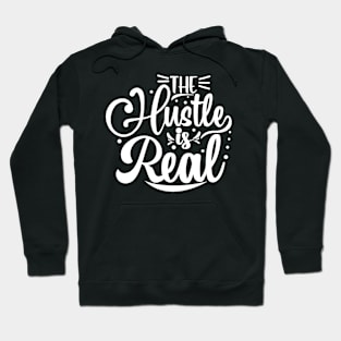 The Hustle is Real Hoodie